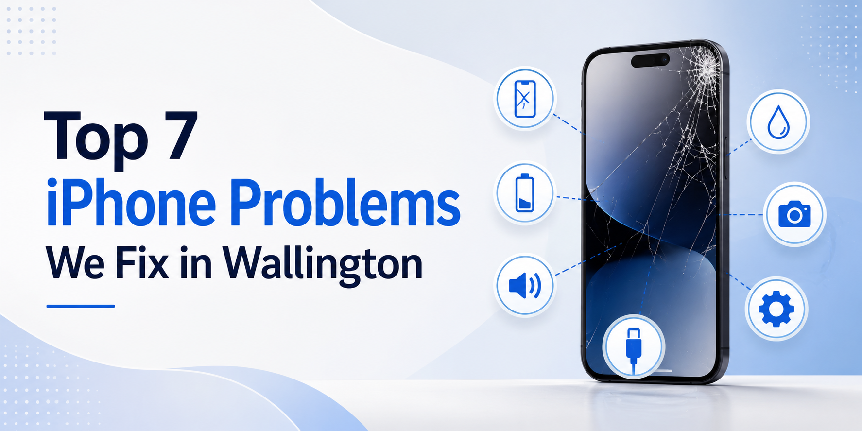 Top 7 iPhone Problems We Fix in Wallington
